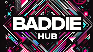 BaddieHub